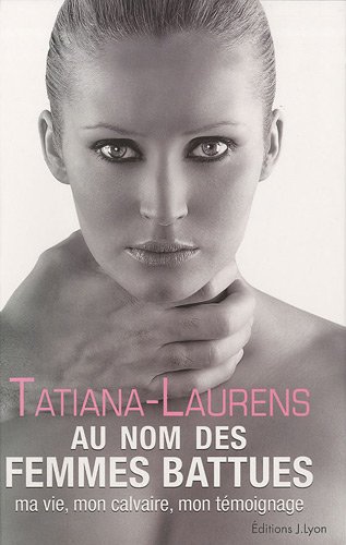 Tatiana-Laurens Delarue : Interview exclusive d'une femme aussi douce que forte