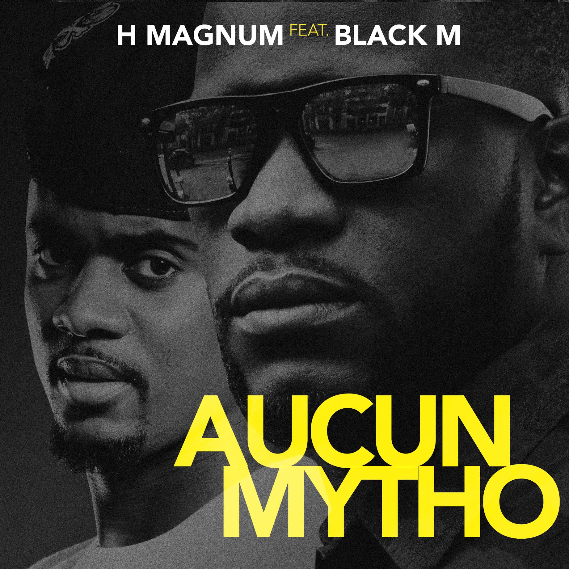 H Magnum : "Aucun Mytho" feat. Black M