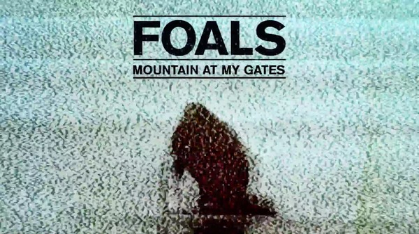 Foals : encore un nouveau single dévastateur avec &quot;Mountain At My Gates&quot;
