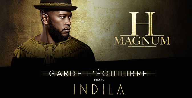 H Magnum présente son nouveau titre en featuring avec Indila !