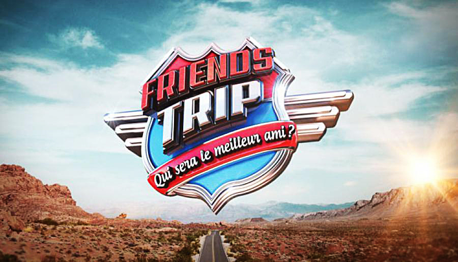 Friends Trip : Animateur, casting… tout ce qu’il faut savoir !