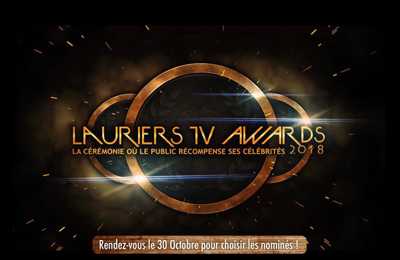 Lauriers TV Awards 2018 : l'événement à ne surtout pas manquer !
