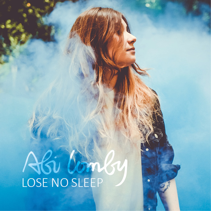 Abi Lomby : « Lose No Sleep » le nouvel air frais de la pop made in USA !