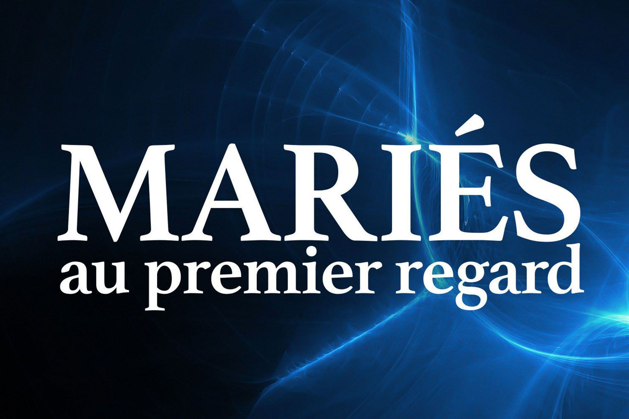 Mariés au premier regard : L’appel à candidatures est lancé !