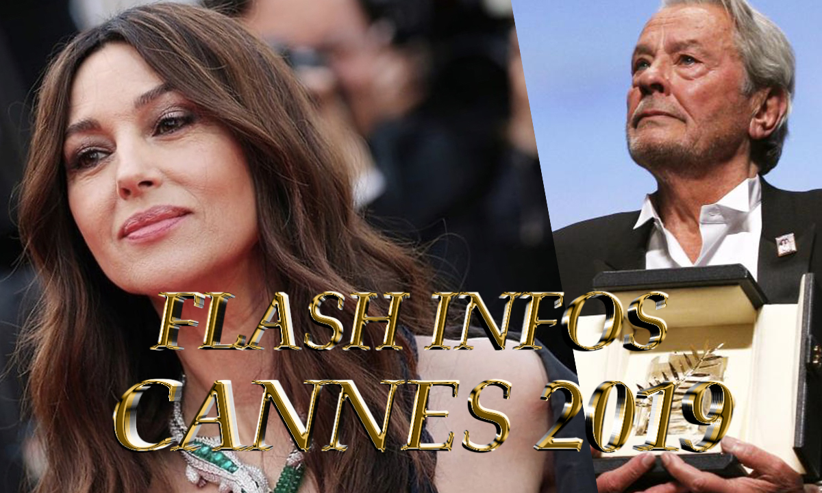 Flash Infos Cannes 2019 : Alain Delon en pleine polémique tandis que Monica Bellucci rayonne