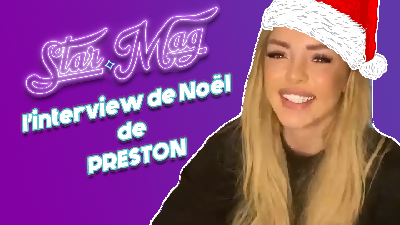 [Exclu] L’interview Noël de Preston : &quot;Mon pire cadeau de Noël c’est…&quot;