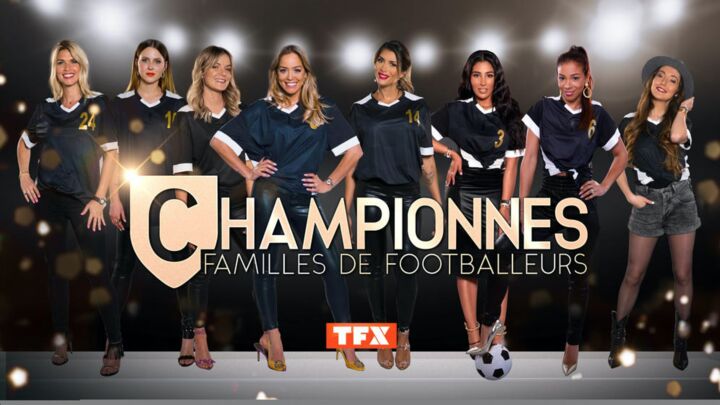 Championnes, femmes de footballeurs : Deux candidates emblématiques de télé-réalité au programme