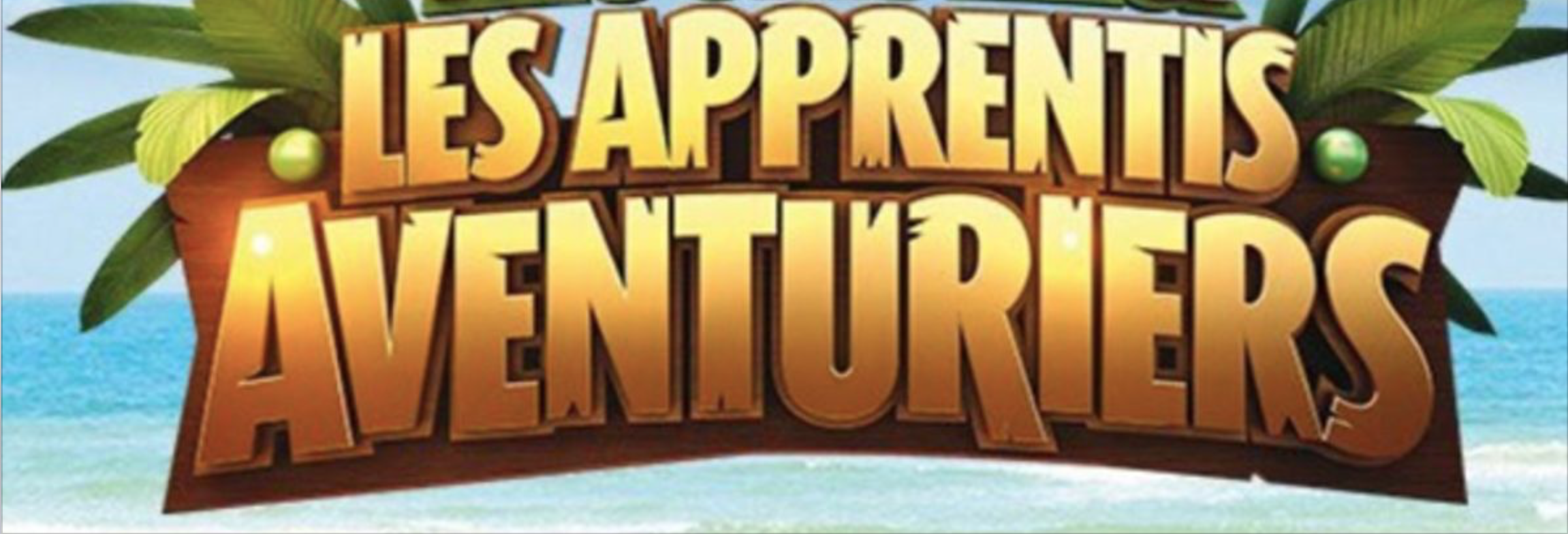 Les Apprentis Aventuriers : découvrez le casting de la septième saison !