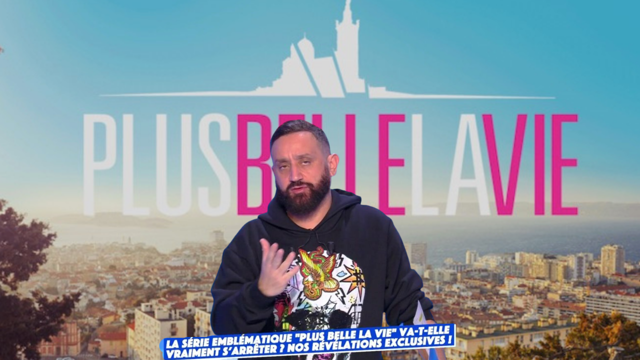 Plus belle la vie : Cyril Hanouna révèle la vraie raison de l'arrêt du feuilleton