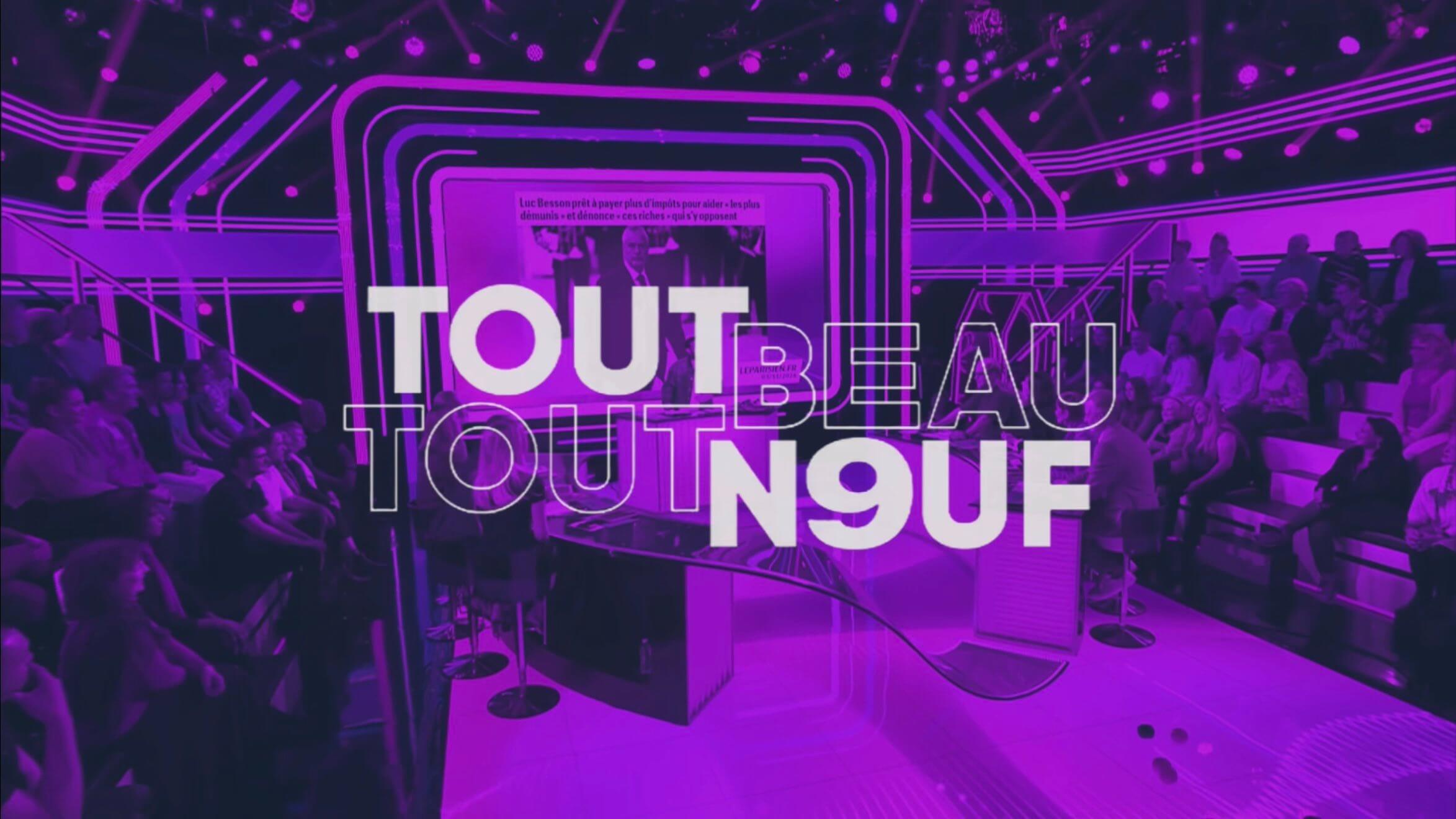 Tout Beau Tout N9uf : les salaires des chroniqueurs dévoilés... et ils sont très différents de ceux de TPMP